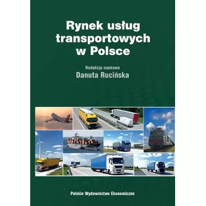 ISBN Rynek usług transportowych w Polsce. Teoria i praktyka grāmata Poļu valoda Plānie vāki 396 lappuses