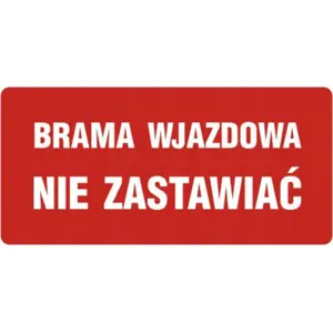 Gate Sign PROCERA Znak TDC — 'Brama wjazdowa - nie zastawiać' (BH-PB086DEPN)
