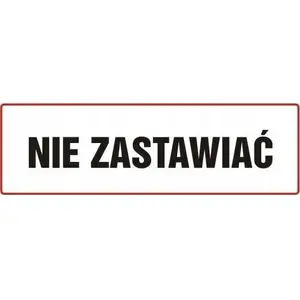 PROCERA sign 'Nie zastawiać' (Do Not Block) model BH-ND005BHPN — metal/mounted parking/traffic instruction