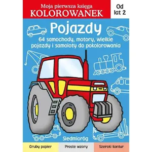 Coloring Book – Pojazdy. Moja pierwsza księga kolorowanek, Siedmioróg, paperback, Polish text
