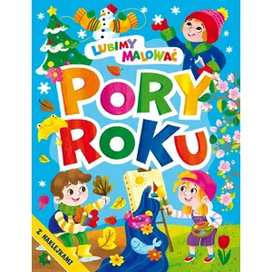 Children's activity book powerbook — Lubimy malować. Pory roku z naklejkami (sticker activity book)