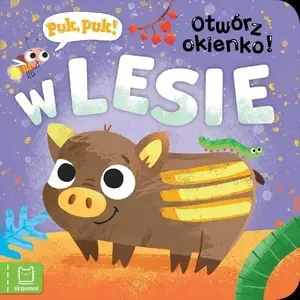 Board book Aksjomat Puk, puk! Otwórz okienko! W lesie – children’s lift-the-flap board book, Polish