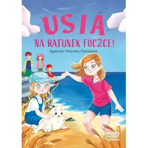 Детская иллюстрированная книга Olesiejuk — Usia. Na ratunek foczce! (MPN 9788367498951)