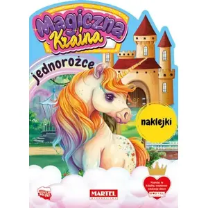 Aktivitāšu grāmata Martel Magiczna kraina: Vienradži ar uzlīmēm (bērnu uzlīmju grāmata)