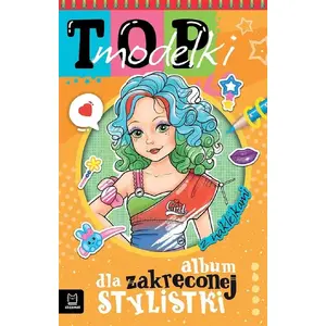 Aksjomat Top modelki — Aksjomat modes skiču albums (Album dla zakręconej stylistki)