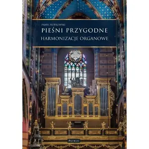 Nošu grāmata Petrus — Pieśni przygodne. Harmonizacje Organowe (ērģeļu harmonizācijas, poļu vokāls)