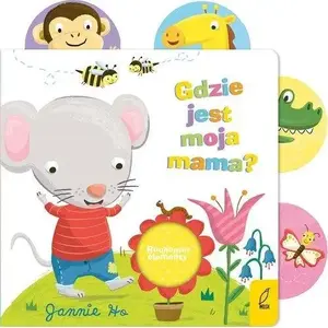 Детская картонная книга Foksal «Ruchome elementy. gdzie jest moja mama?» — интерактивные подвижные элементы, на польском, иллюстрированная