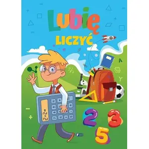 Izglītojoša grāmata skaitīšanai Fenix 'Lubię liczyć' — bērnu mācību grāmata poļu valodā, ISBN 9788379326198