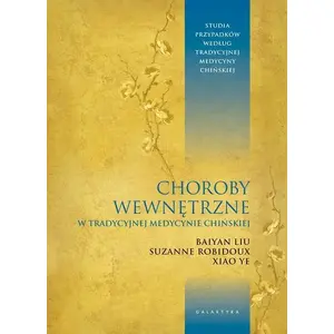 Book — Galaktyka: Galaktyka Choroby wewnętrzne w tradycyjnej medycynie chińskiej (medical reference, Polish)