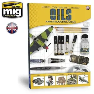 Guide Book — Ammo: How to Paint with Oils (Ammo Modeling Guide)