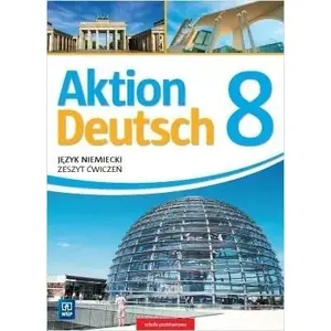 Textbook WSiP Aktion Deutsch 8 ćwiczenia – workbook for 8th grade German exercises