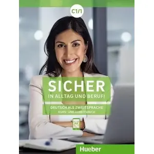Mācību grāmata Hueber C1.1 — Sicher in Alltag und Beruf! (MPN 374998)