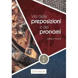 Mācību grāmata EDILINGUA Via delle preposizioni e dei pronomi — itāļu valodas gramatika A1–A2