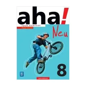 Workbook WSiP aha! Neu. German language practice exercises — Grade 8 (Zeszyt ćwiczeń)