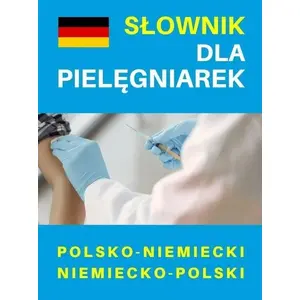 Dictionary for Nurses Polish–German / German–Polish — Level Trading, bilingual medical nursing dictionary
