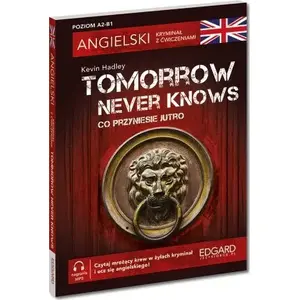 Book — Edgard: 'Tomorrow Never' (Angielski. Kryminał z ćwiczeniami) — English learning crime reader with exercises