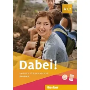Mācību grāmata Hueber Dabei! A1.2 KB HUEBER – vācu valoda A1.2, skolēna grāmata (MPN 388770)