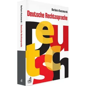 Grāmata C.H. Beck Deutsche Rechtssprache — juridiskās vācu valodas ceļvedis (MPN 413737)