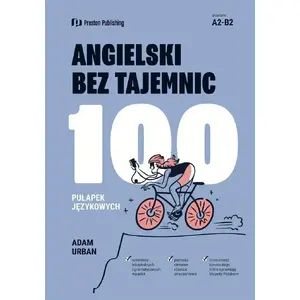 Mācību grāmata Preston Publishing Angielski bez tajemnic. 100 pułapek językowych w.2 — poļu izdevums, mīkstie vākos