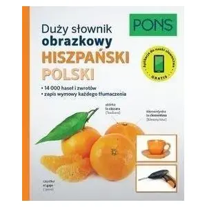 Picture Dictionary Pons Duży słownik obrazkowy Hiszpański – Pons, illustrated Spanish picture dictionary (Polish edition)