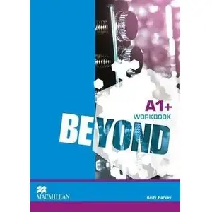 Macmillan Beyond A1+ WB — Workbook for A1+ level English learners (MPN 269107)