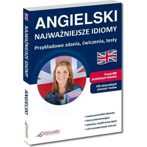 Book Edgard Angielski - Najważniejsze idiomy — English idioms guide, Polish language edition, paperback