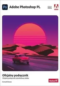 Grāmata Helion — Adobe Photoshop PL. Oficjalny podręcznik w.2023 (poļu valodā, 2023 izdevums)