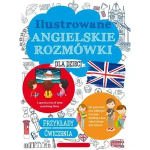 Иллюстрированный англоязычный разговорник для детей IBIS — Ilustrowane angielskie rozmówki dla dzieci (ISBN 9788366263475)