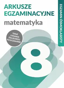 Mācību grāmata Dragon — Egzamin ósmoklasisty. Matematyka (gatavošanās poļu 8. klases eksāmenam matemātikā)