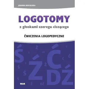 WIR LOGOTOMY рабочая тетрадь по логопедии для шепчущих звуков польского языка Ś, Ź, Ć, DŹ (MPN 160018)