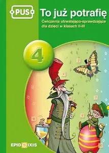Educational Workbook Epideixis PUS To już potrafię 4 — student exercise book, Polish language practice