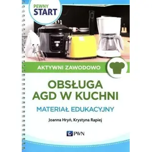 Grāmata PWN 'Pewny Start. Aktywni zawodowo. Obsługa AGD...' — PWN, MPN 444205, drukāta polšu valodā