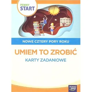 Grāmata PWN Pewny start. Nowe cztery pory roku. Umiem to zrobić — cietie vāki/maigs vākus, poļu valodā