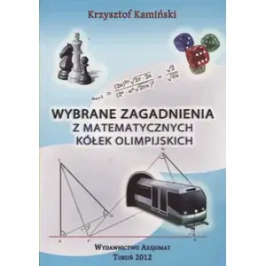 Книга Aksjomat — Wybrane zagadnienia z matematycznych kółek olimpijskich Photo 1