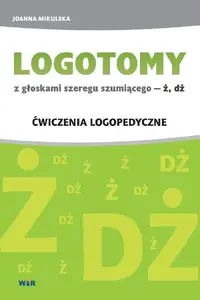WIR LOGOTOMY speech therapy book for Polish sibilant sounds Ż, DŻ (MPN 160625)