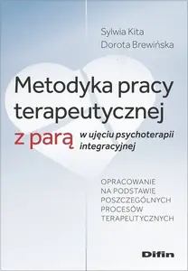 Grāmata Difin — Metodyka pracy terapeutycznej z parą w ujęciu psychoterapii integracyjnej (poļu izdevums, mīkstie vākos)