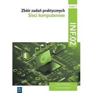 Textbook WSiP Sieci komputerowe. Kwal INF.02 Zbiór zadań cz.3 — workbook of exercises
