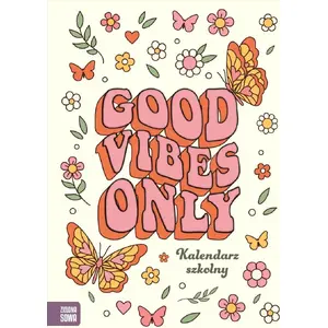 School calendar Zielona Sowa Kalendarz szkolny Good vibes – academic planner, weekly layout, Polish