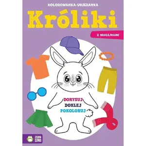 Раскраска-одевалка Zielona Sowa Kolorowanka ubieranka Króliczki 98467 — детская творческая книга, бумажные страницы
