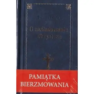 Book — Wydawnictwo Diecezjalne i Drukarnia w Sandomi: 'O naśladowaniu Chrystusa. Pamiątka Bierzmowania' (MPN 434076)