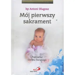 Book Edycja Świętego Pawła Mój i sakrament Chrztu Świętego - Dziewczynka (mpn 106555)