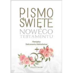 Pallottinum Hardcover New Testament 'Pismo Święte' — Gift Edition for Marriage Sacrament
