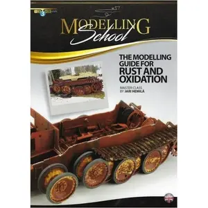 Instruction Booklet VALLEJO Vallejo Ammo: Modelling School — The Modelling Guide for Rust and Oxidation