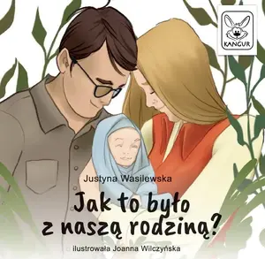Children's Book Kangur Książeczka: Jak to było z naszą rodziną? – picture book, Polish text, paperback (MPN 9788396316066)