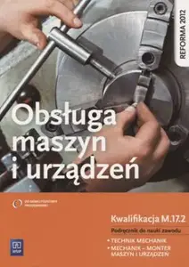 WSiP textbook for vocational training — machine and equipment operation; qualification M.17.2 (technical mechanic)