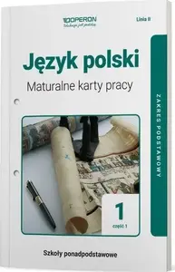Рабочие карточки Operon Język polski LO 1 — Maturalne karty pracy часть 1 (Linia II) — базовый уровень 2019