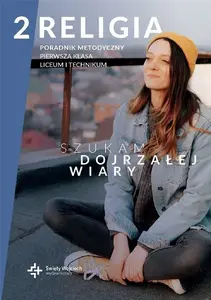 Religious education guidebook Święty Wojciech Poradnik metodyczny LO 2 Szukam dojrzałej wiary
