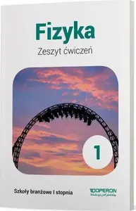 Workbook Operon Fizyka BR 1 (2019) — exercise book for physics, student practice
