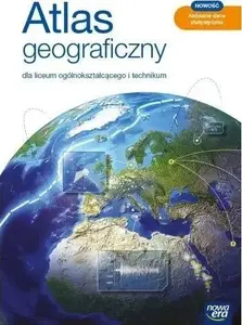 Atlas Geograficzny LO 2021 BR NE — Nowa Era, school atlas 2021 edition