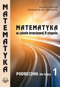 Учебник Podkowa Matematyka SBR II stopnia Podr.1 — учебник по математике, польский средний уровень